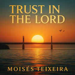 Trust in the Lord