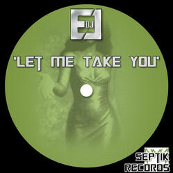 Let Me Take You