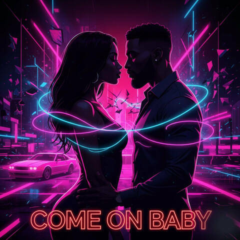 Come on Baby
