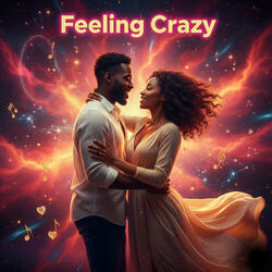 Feeling Crazy
