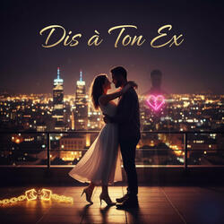 Dis à Ton Ex