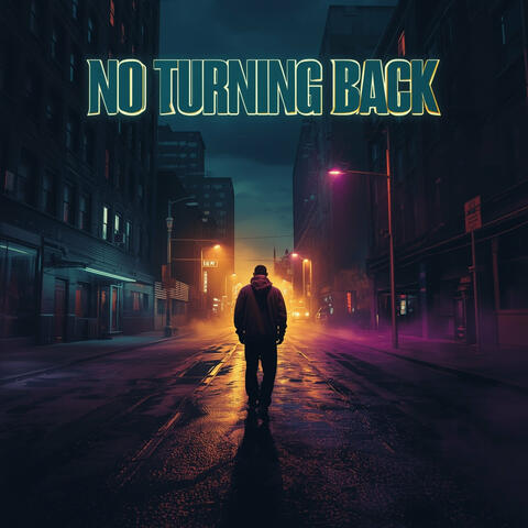 No Turning Back
