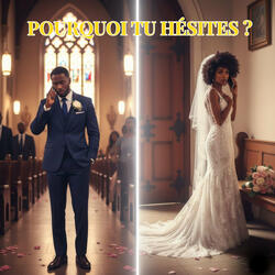 Pourquoi tu hésites ?