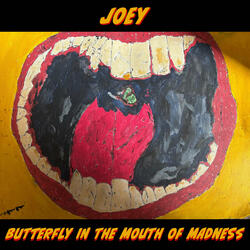 Butterfly in the Mouth of Madness