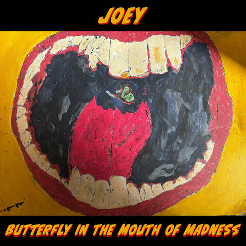 Butterfly in the Mouth of Madness