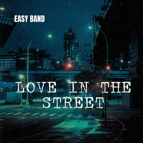 Love in the Street