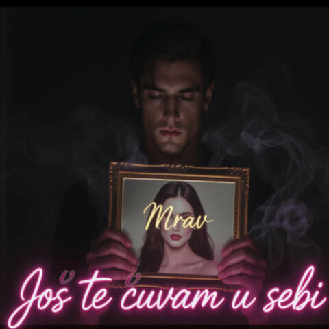 Još te čuvam u sebi (Muška verzija)