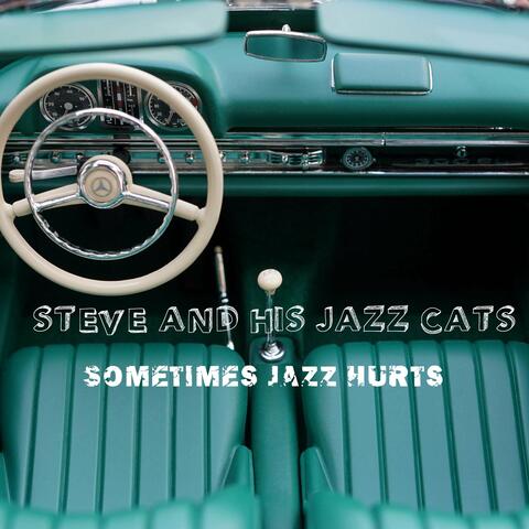Sometimes Jazz Hurts