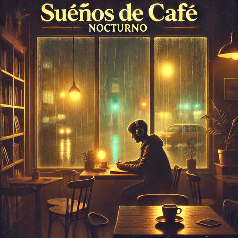 Sueños De Café Nocturno