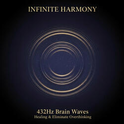 432 Brain Waves: No Overthinking & Calmness