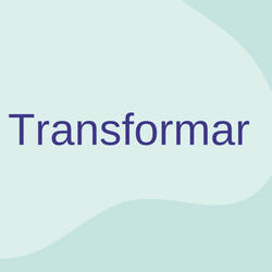 Transformar