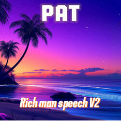 Rich Man Speech V2