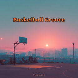 Basketball Groove
