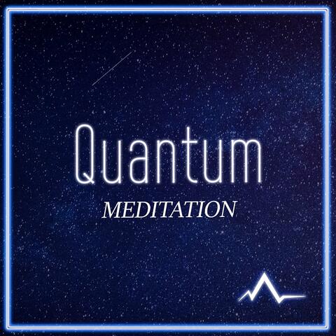 Quantum Meditation