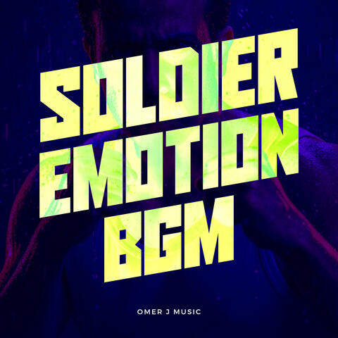 Soldier Emotion Bgm