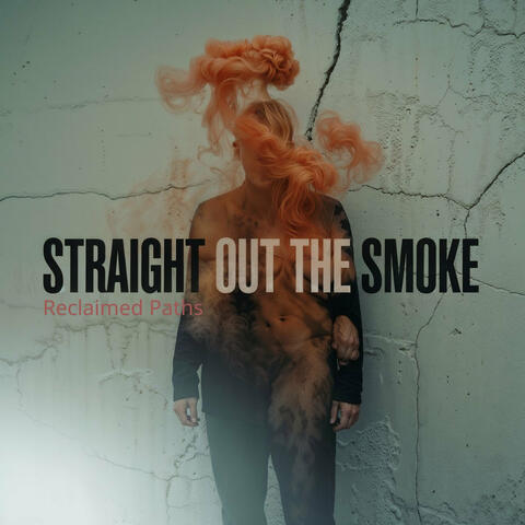 Straight out the Smoke