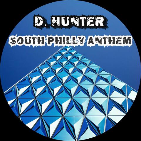 South Philly Anthem