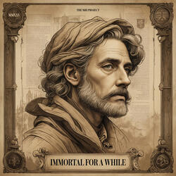 Immortal for a While