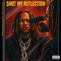 Shot My Reflection