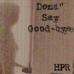 Don't Say Goodbye