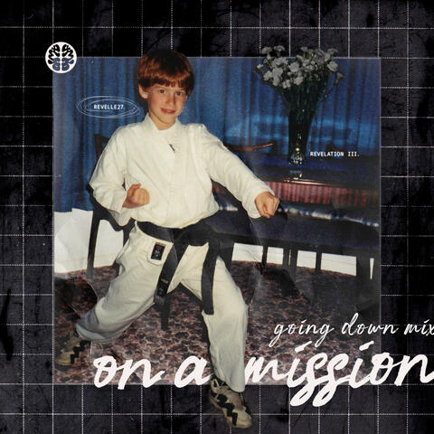 On A Mission (Going Down Mix)