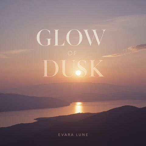 Glow of Dusk