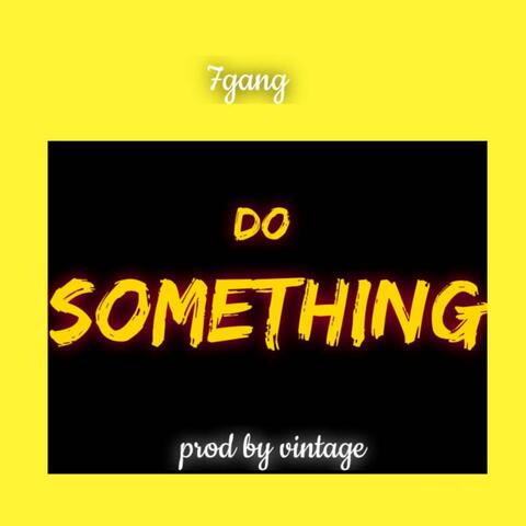 Do Something