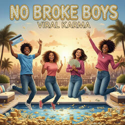 No Broke Boys