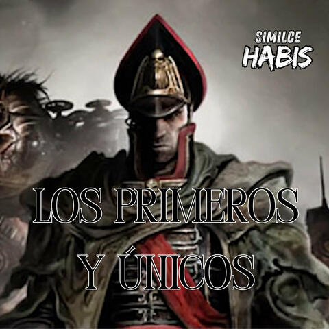 Los Primeros y Únicos