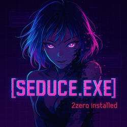 [Seduce.exe]