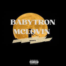 Babytron Mclovin
