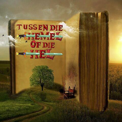 Tussen Die Hemel of Die Hel