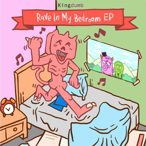Rave in My Bedroom