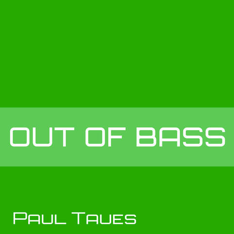 Out of Bass