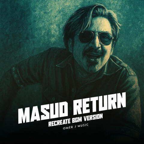 Masud Return BGM