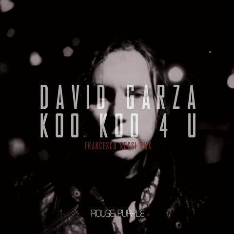 Koo Koo 4 U (Francesco Rossi Remix)
