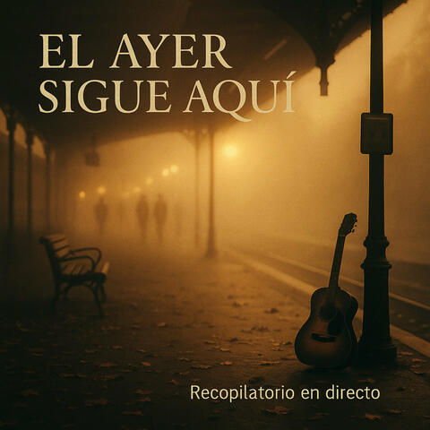 El Ayer Sigue Aqui -Directo-