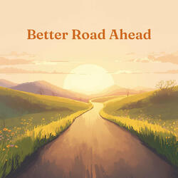 Better Road Ahead