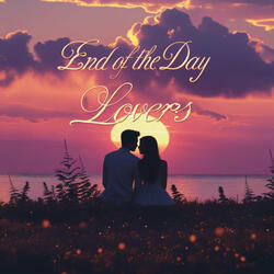 End of the Day Lovers
