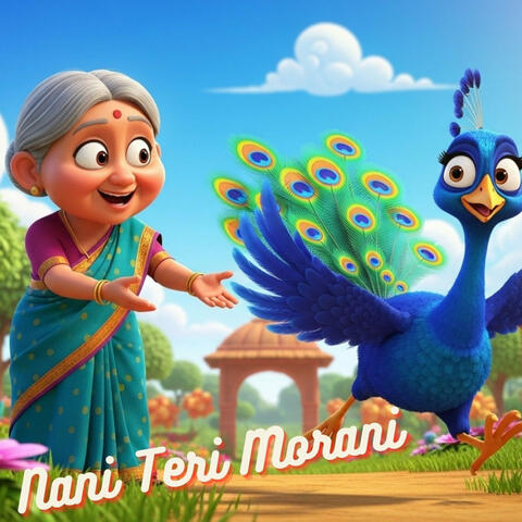 Nani Teri Morani Ko Mor Le Gaye