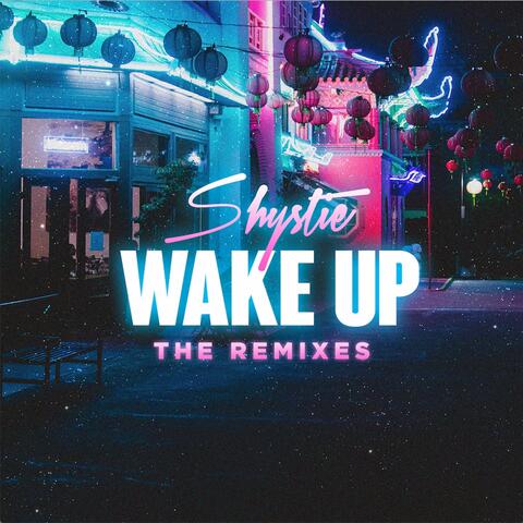 WAKE UP (The Remixes) - EP
