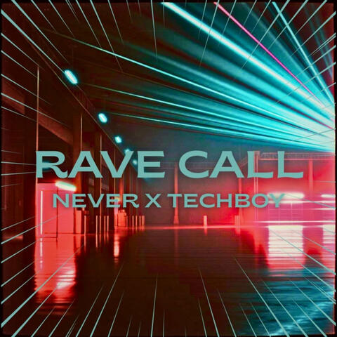 Rave Call