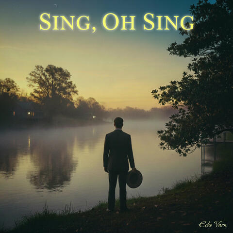 Sing, Oh Sing