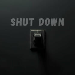 Shut Down