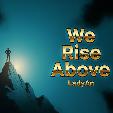 We Rise Above