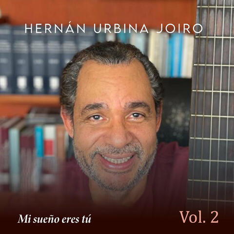 Mi Sueño Eres Tú, Vol. 2
