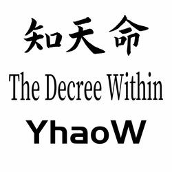 The Decree Within ( 知天命 )