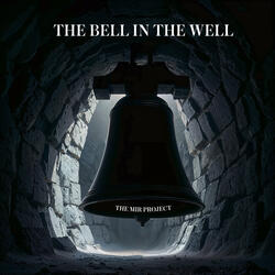 The Bell in the Well