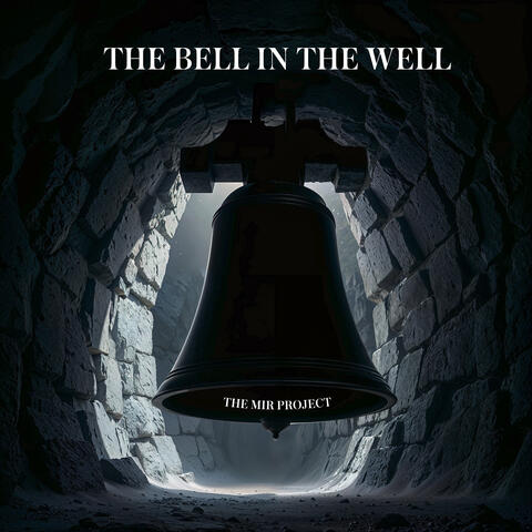 The Bell in the Well
