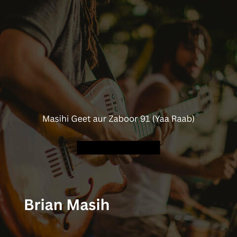 Masihi Geet Aur Zaboor 91 (Yaa Raab)